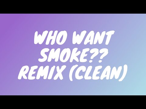 Nardo Wick ft. Lil Durk, 21 Savage, G Herbo - Who Want Smoke?? Remix (Clean Lyrics)