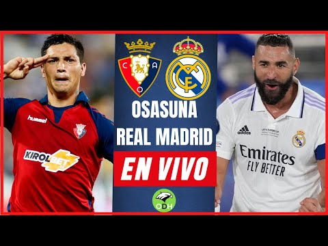 OSASUNA vs REAL MADRID EN VIVO
