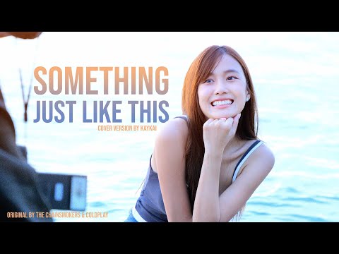 SomethingJustLikeThis-KAY