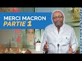 La chronique  Merci Macron - Partie 1