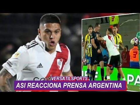 ASI REACCIONA PRENSA ARGENTINA a PELEA de JUANFER QUINTERO con ARBRITRO RIVER PLATE vs ROSARIO