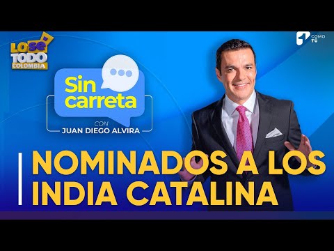 SIN CARRETA y Juan Diego Alvira nominados a los premios India Catalina | Lo Sé Todo | Canal 1