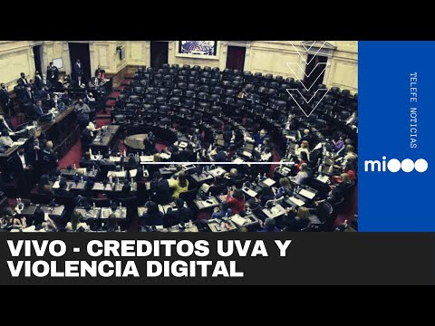 EN VIVO: DIPUTADOS SESIONA PARA TRATAR LOS CRÉDITOS UVA Y VIOLENCIA DIGITAL - Telefe noticias