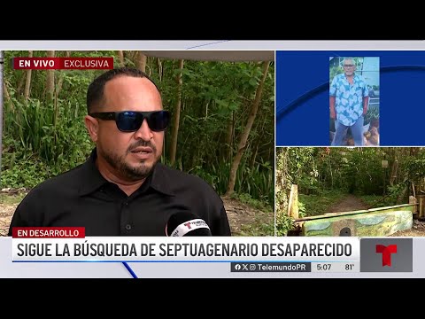 Intensa búsqueda de septuagenario desaparecido en Quebradillas