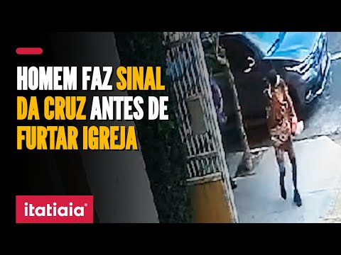 HOMEM 'REZA' ANTES DE FURTAR IGREJA NO INTERIOR DE SÃO PAULO