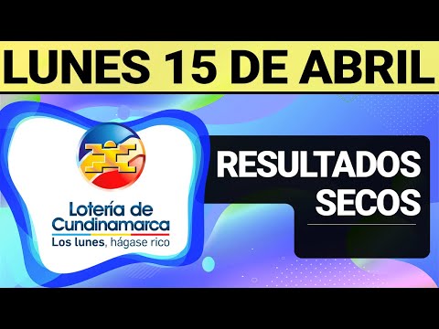Resultado SECOS Lotería de CUNDINAMARCA Lunes 15 de Abril de 2024  SECOS