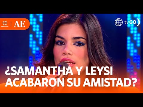 ¿Samantha Batallanos y Leysi Suárez terminaron su amistad? | América Espectáculos (HOY)