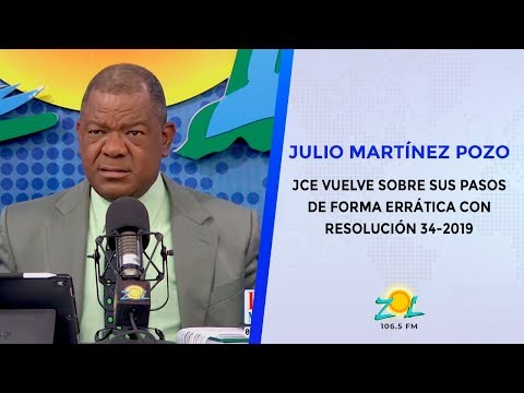 Julio Martínez Pozo: JCE vuelve sobre sus pasos de forma errática con resolución 34-2019