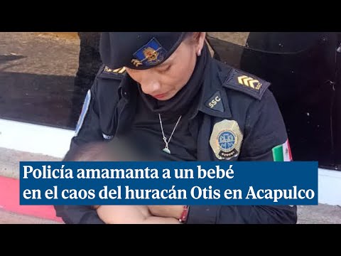 Ascienden a la policía que amamantó a un bebé en Acapulco tras el paso del huracán Otis