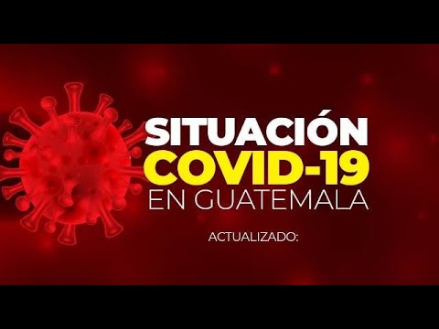 Actualización de datos de COVID-19 en Guatemala