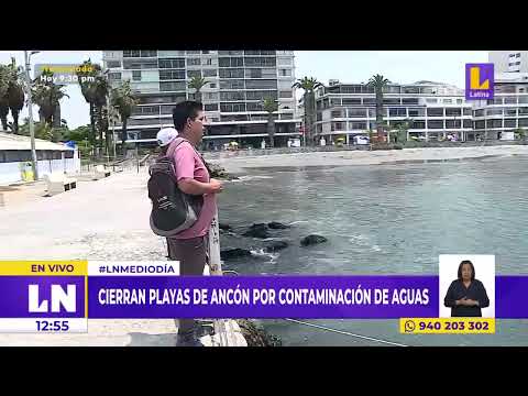 Cierran playas de Ancón por contaminación de aguas