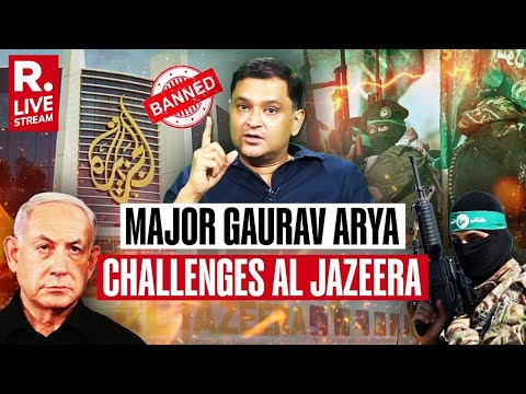 Israel Bans Al Jazeera: Should India Ban Al Jazeera Next? l Major Gaurav Arya | Israel-Hamas War