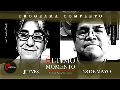 #ÚltimoMomento | PROGRAMA COMPLETO | 23.05.2024 | #CabildeoDigital