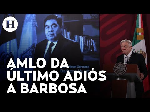 Tengo muy buenos recuerdos de él; AMLO dedica últimas palabras a su compañero Miguel Barbosa