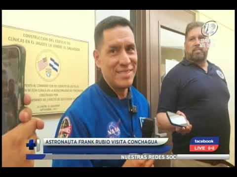 Astronauta Frank Rubio visita Conchagua