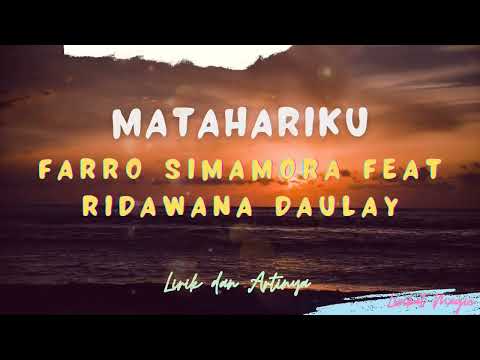 Lirik Lagu Batak Tapsel dan Terjemahan Matahariku - Farro Simamora Ft Ridawana Daulay | Lagu Terbaru