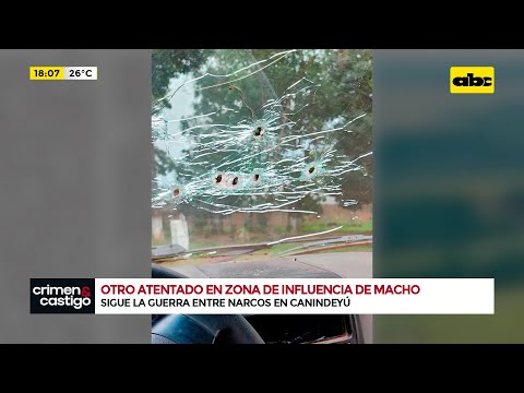 Canindeyú: nuevo atentado en zona de influencia del presunto narco “Macho”