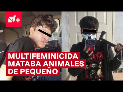 Multifeminicida de Jalisco ya mostraba conductas antisociales desde pequeño - N+
