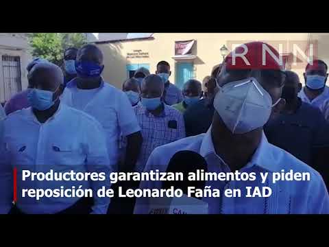 Productores garantizan alimentos y piden reposición de Leonardo Faña en el IAD