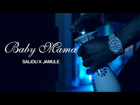 SALIOU x JAMULE - Baby Mama (Official Video)