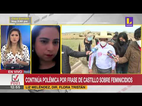 ? Polémica por frases de Pedro Castillo sobre feminicidios - Liz Meléndez en Latina noticias
