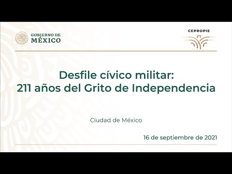 Desfile cívico militar: 211 años del Grito de Independencia. 16 de septiembre, 2021