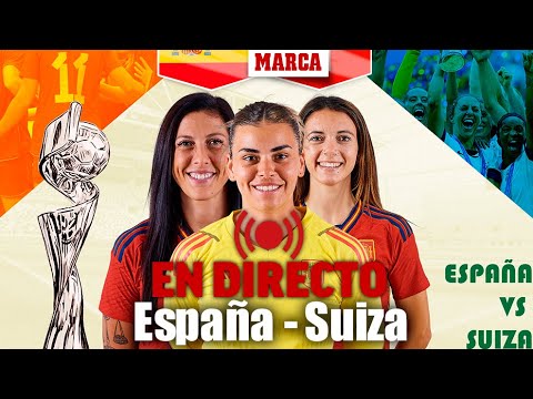 Directo | Mundial femenino, octavos de final: Reacciones al España - Suiza