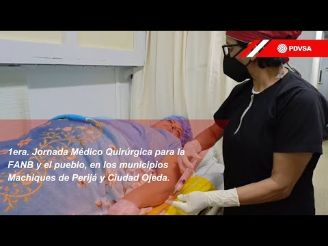 1era. Jornada Médico Quirúrgica para la FANB y el pueblo, en Machiques de Perijá y Ciudad Ojeda.