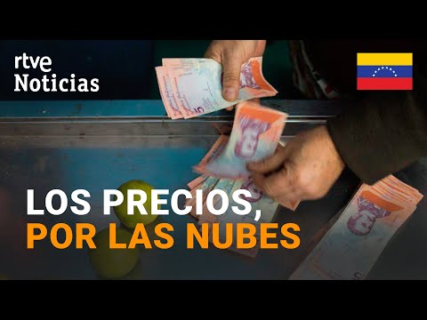 VENEZUELA-INFLACIÓN: Si DESAYUNAS, NO ALMUERZAS;  los ALIMENTOS SUBEN todos los días | RTVE