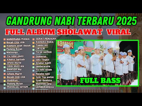TERVIRAL BANYAK DICARI‼ SHOLAWAT GANDRUNG NABI TERBARU FULL ALBUM GANDRUNG NABI 2025😍