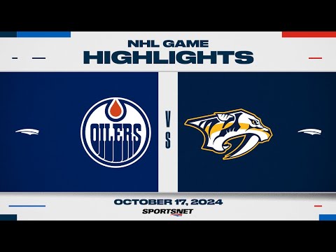 NHL Highlights | Oilers vs. Predators - October 17, 2024