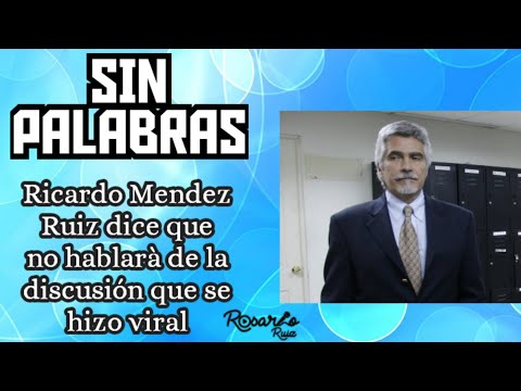 Ricardo Méndez Ruiz prefiere guardar silencio ante señalamientos por discutir con un ciudadano