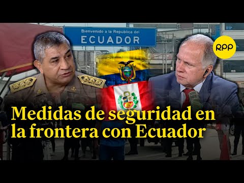 ¿Cuáles son las medidas adoptadas por el Perú en la frontera con Ecuador?