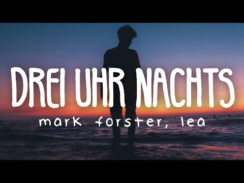 Mark Forster & LEA - Drei Uhr Nachts (Lyric Video)