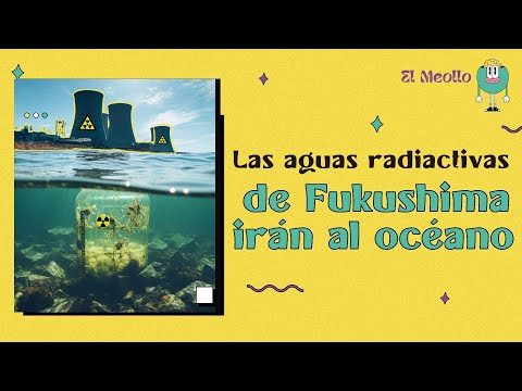 Fukushima: así funcionará el plan de verter aguas radiactivas en el océano | El Espectador