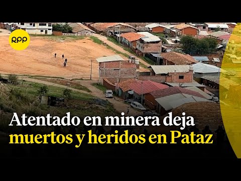 La Libertad: asesinan a nueve vigilantes de la empresa minera Poderosa en Pataz