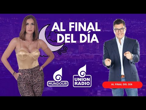 En Vivo Al Final del Día con Leonardo Villalobos y Andreina Nedjme 26.04.2024 por Unión Radio