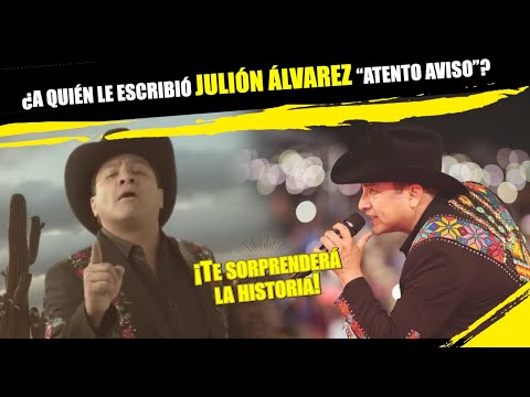 ¿A quién le escribió ATENTO AVISO JULIÓN ÁLVAREZ?