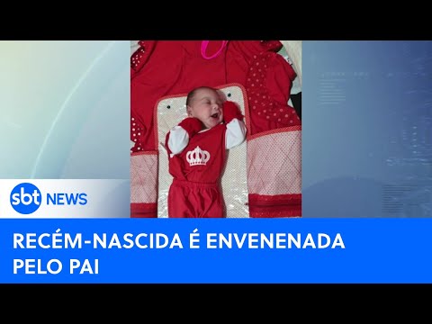 Bebê de apenas cinco dias morre após ser envenenada pelo pai com chumbinho | #SBTNewsnaTV (26/07/24)