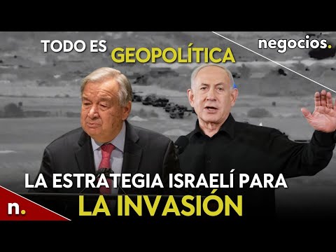 TODO ES GEOPOLÍTICA: El plan de Israel en su invasión, más ataques y Netanyahu rechaza alto el fuego