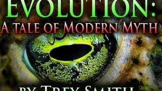 Evolution: Modern Myth (100 WAYS to KILL DARWIN'S EVOLUTION)