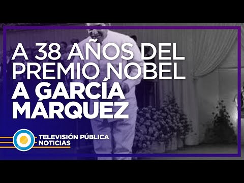 A 38 años del Nobel de Literatura a Gabriel García Márquez