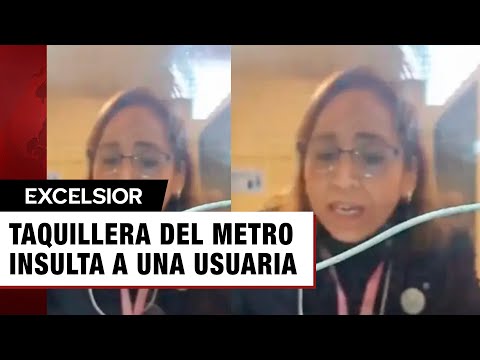 Surge #LadyMoneditas; taquillera del Metro insulta a usuaria: 'pinche jodida'