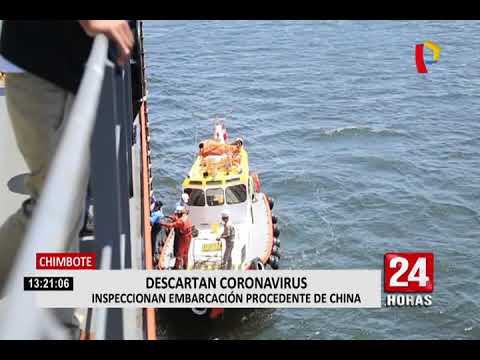 Coronavirus en Perú: inspeccionan nave proveniente de China en Chimbote