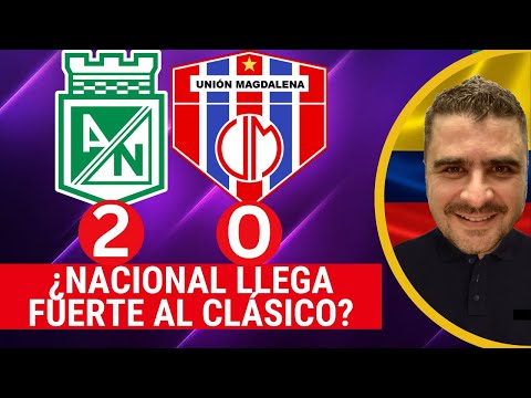 Nacional 2-0 Unión Magdalena | Liga Dimayor 2023-I | Resumen, Goles, Táctica por Juan Felipe Cadavid