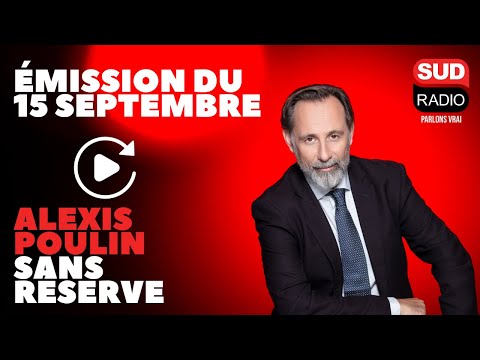 Alexis Poulin sans réserve - Émission du 15 septembre