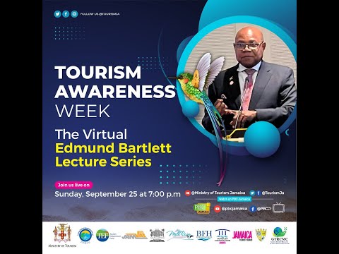 Tourism Awareness Week // Edmund Bartlett Lecture Series - September 25, 2022
