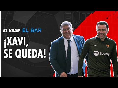 ¡Xavi, se queda! | El Bar