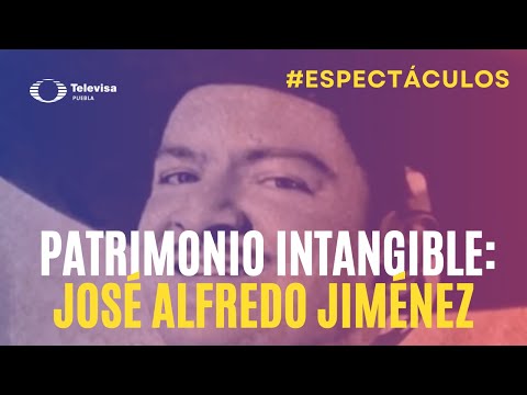 Ya es Patrimonio Intangible la Música de José Alfredo Jiménez