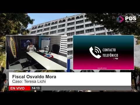 Fiscal Osvaldo Mora - Caso: Teresa Lichi
